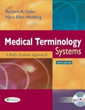 Medical Terminology Systems, Sixth Edition Audio Exercises