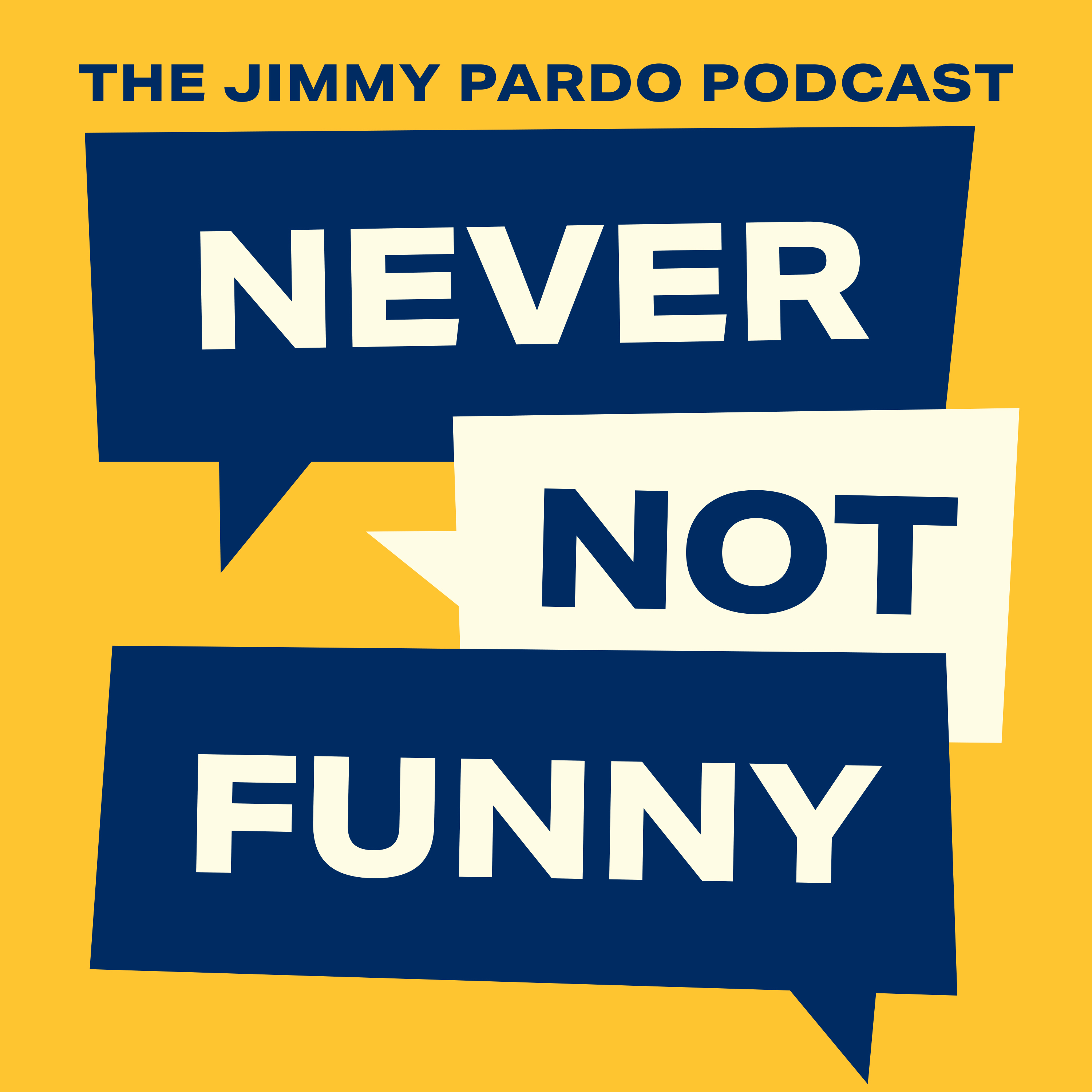 Never Not Funny: The Jimmy Pardo Podcast