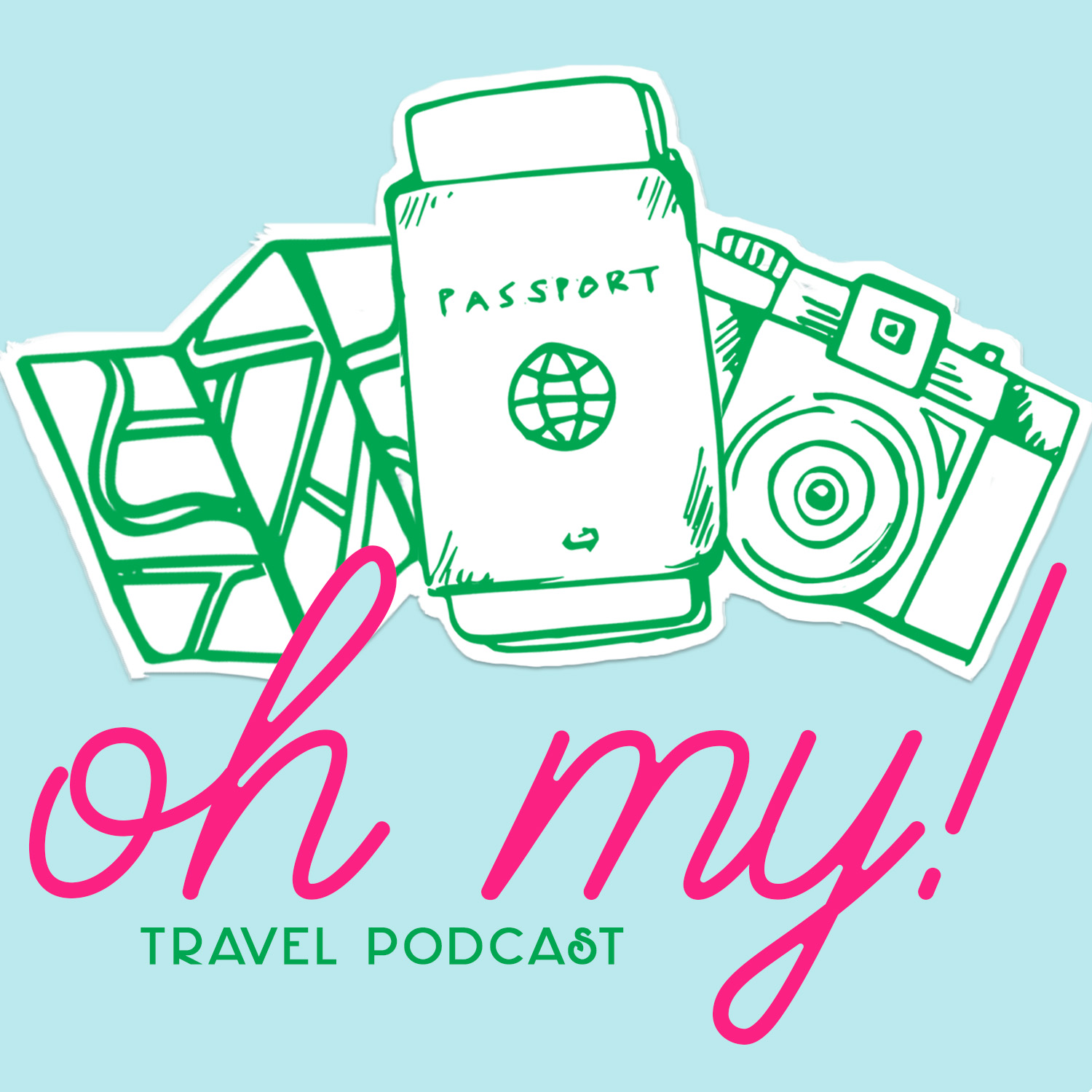 Oh My! Travel Podcast