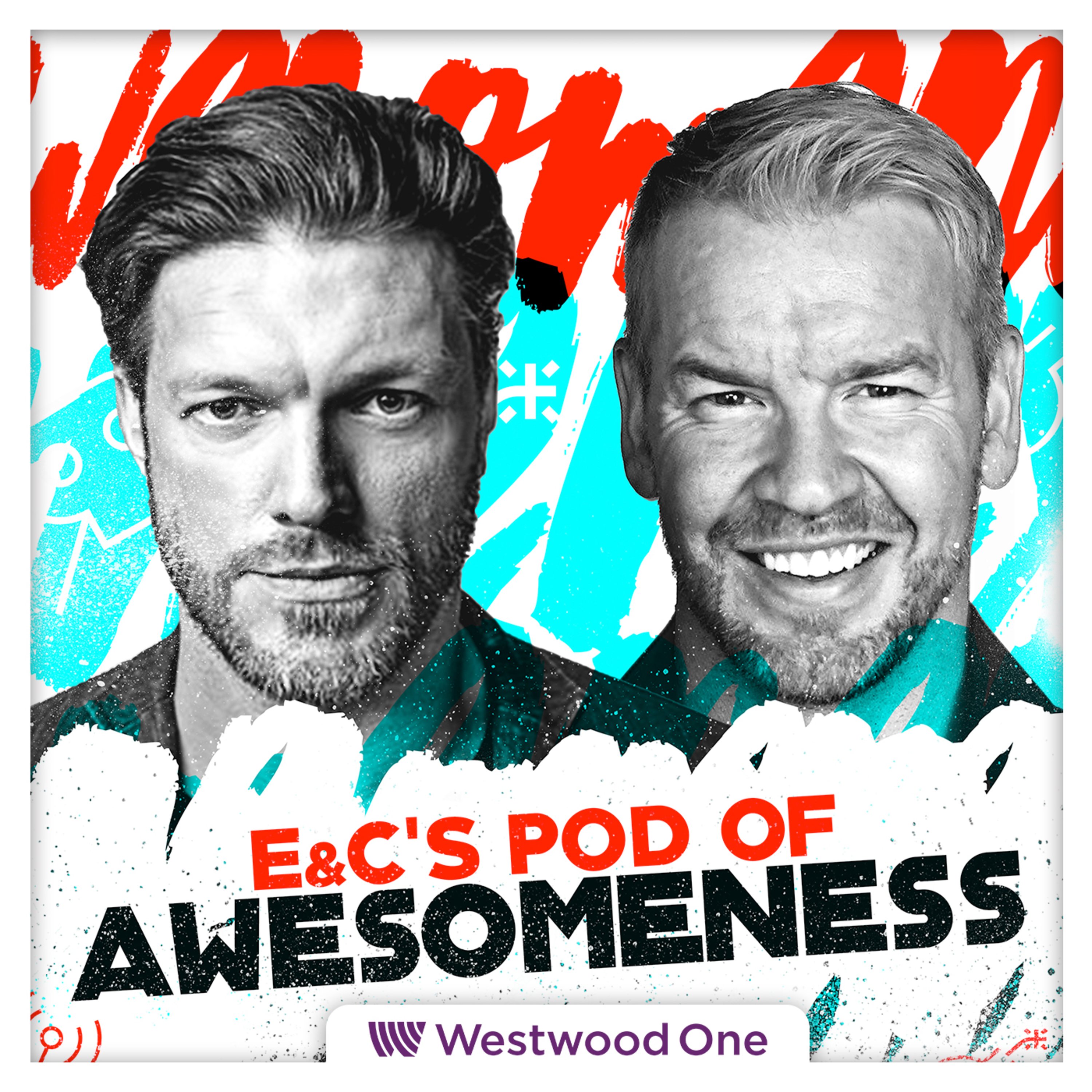E&C’s Pod of Awesomeness