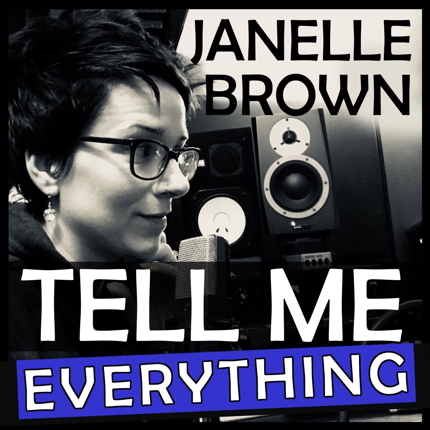 Tell Me Everything with Janelle Brown