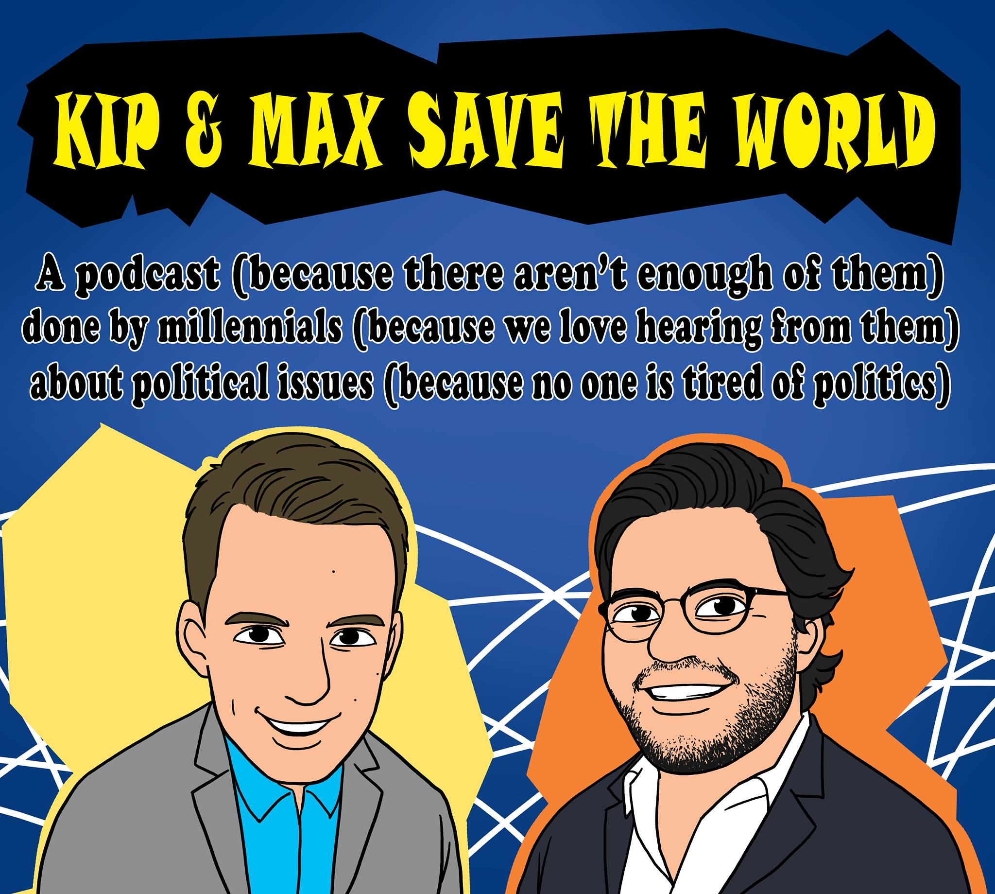 Kip and Max Save the World!